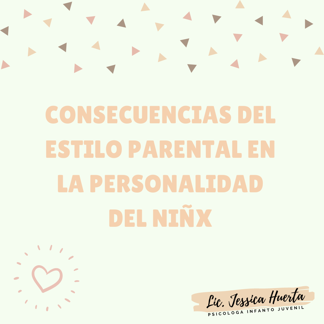 estilo parental, personalidad del niño, educacion emocional, psicología infantil,